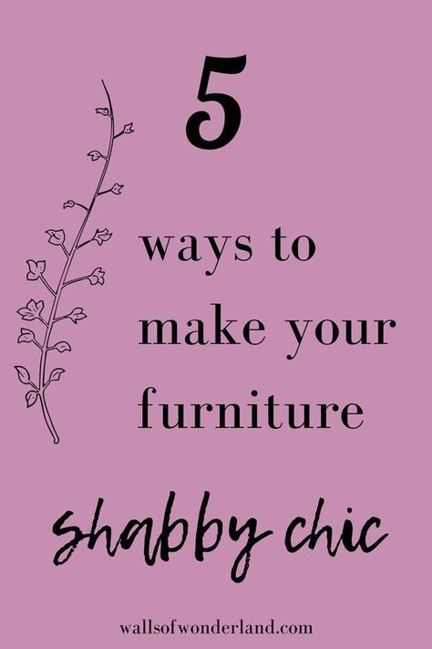 I love flipping furniture. It's one of my favorite hobbies and a great hobby for stay at home moms or anyone looking for something creative to do during their free time (ha..like moms have any free time at all). One of my favorite ways to makeover furniture is with a shabby chic look. Check out my 5 best ways to make furniture shabby chic. #furnitureflip #furnituredesign #furnituremakeover #shabbychic #shabbychicfurniture #shabbychicdecor #shabbychicdecorating #paintedfurniture #furnitureideas Shabby Chic Wall Colors, How To Paint Shabby Chic Furniture Diy, Diy Shabby Chic Decor, Shabby Chic Veranda, Shabby Chic Bedroom Ideas, Shabi Chic, Vintage Shabby Chic Bedroom, Shabby Chic Bookcase, Shabby Chic Craft Room