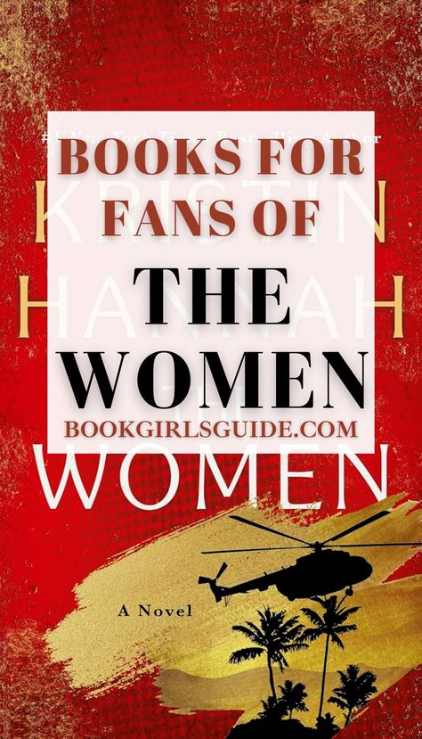 Best Books Like The Women By Kristin Hannah Kristin Hannah The Women, The Women Kristin Hannah, Kristin Hannah Books, Kristen Hannah, Book Recommendations Fiction, Best Book Club Books, Book Club Questions, Best Historical Fiction Books, Best Fiction Books