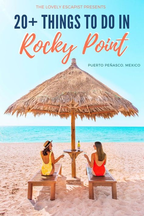 20+ Things To Do In Rocky Point, Puerto Peñasco Puerto Penasco, Mexico, Playa Del Carmen, Puerto Penasco Mexico, Spring Break Outfits, Puerto Peñasco, Rocky Point, Mexico Beach, Arizona Travel