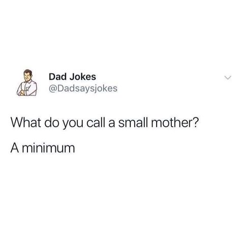 Be sure to share this with your dad! Or don't, so he doesn't get any big ideas... Mum Jokes, Bad Dad Jokes, Best Dad Jokes, Funny Corny Jokes, Punny Jokes, Lame Jokes, Terrible Jokes, Cheesy Jokes, Dad Jokes Funny