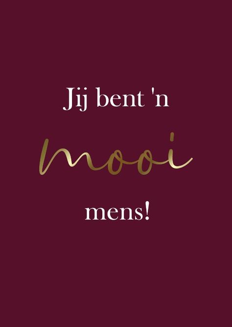 Mooi Mens Quotes, Mooi Mens, You're Wonderful, Live Love Life, Inspirational Qoutes, Dutch Quotes, Special Quotes, Just Be You, Magic Words