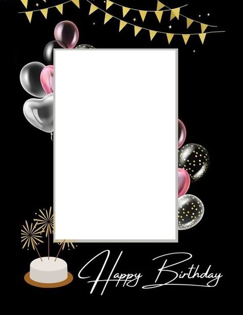 Happy Birthday Frame For Kids, Happy Birthday Edit Photo, Happy Birthday Frame Happy Birthday Frames Backgrounds, Happy Birthday Frames Backgrounds, Happy Birthday Frame Add Photo, Birthday Photo Frame Design, Happy Birthday With Photo, Happy Birthday Template Design, Birthday Frames Design