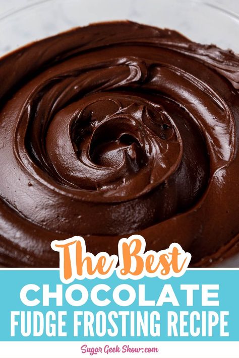 Fudge Cake Filling Recipe, Dark Chocolate Frosting Buttercream, Dark Chocolate Fudge Frosting, Pie, The Best Chocolate Frosting Ever, Easy Chocolate Fudge Frosting, Chocolate Cake With Chocolate Fudge Frosting, Rich Chocolate Frosting Recipe, Recipe For Chocolate Frosting