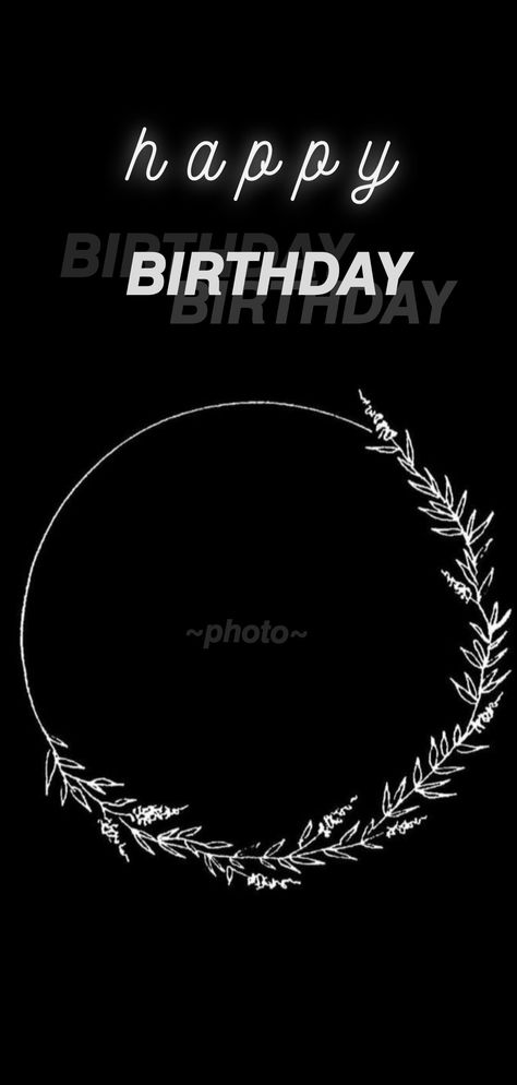 #instagram #instagramstories #happybirthday #template Happy Birthday Template Aesthetic Black, Instagram Story Template Love, Birthday Post Instagram Story Template, Instagram Birthday Stories, Love Templates Instagram Stories, Happy Birthday Template Black, Instagram Story Template Black, Birthday Instagram Story Ideas Template, Happy Birthday Template Instagram Story