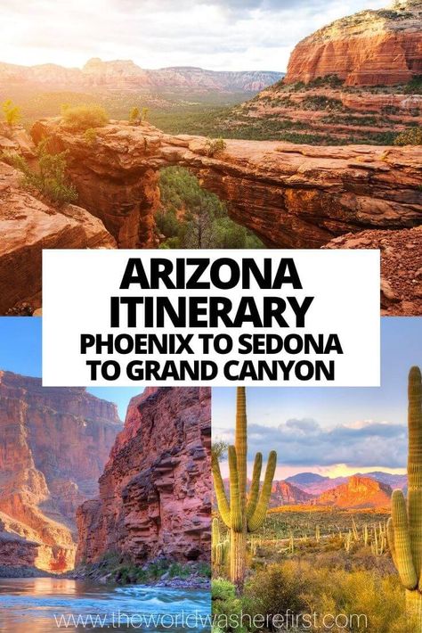 Los Angeles, Phoenix To Sedona, Sedona To Grand Canyon, Arizona Itinerary, Sedona Arizona Travel, Phoenix Travel, Grand Canyon Vacation, Sedona Travel, Visiting The Grand Canyon