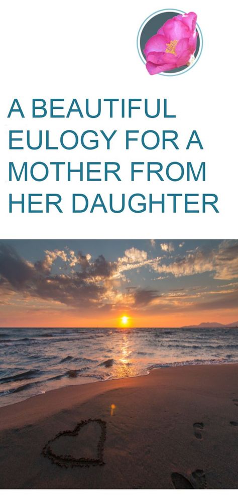 Mom Poems From Daughter, Mum Quotes From Daughter, Eulogy For Mom, Memorial Quotes For Mom, Funeral Poems For Mom, Funeral Eulogy, Eulogy Examples, Funeral Wishes, Funeral Speech