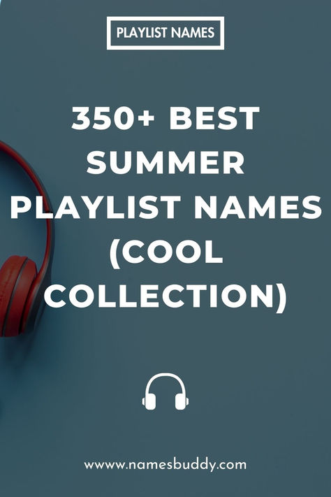 Best Summer Playlist Names Best Summer Playlist, Summer Playlist Names, Playlist Name Ideas, Playlist Name, Road Trip Playlist, Playlist Names, Sunny Vibes, Playlist Names Ideas, Poolside Party