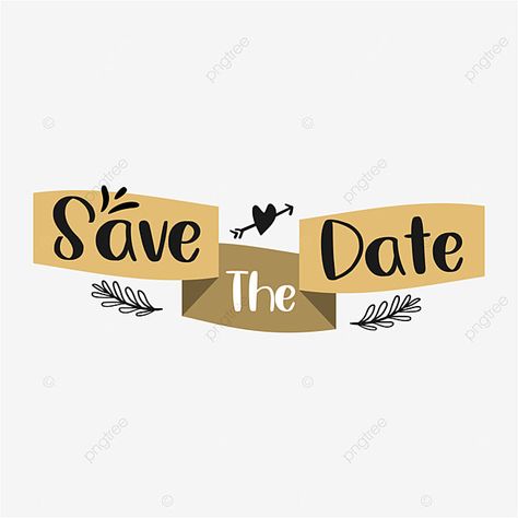 Save The Date Png Templates, Save The Date Png Text, Save The Date Images, Save The Date Png, Shape Png, Indian Bride Poses, Wedding Invitations Rsvp Cards, Thank You Card Design, Wedding Elements