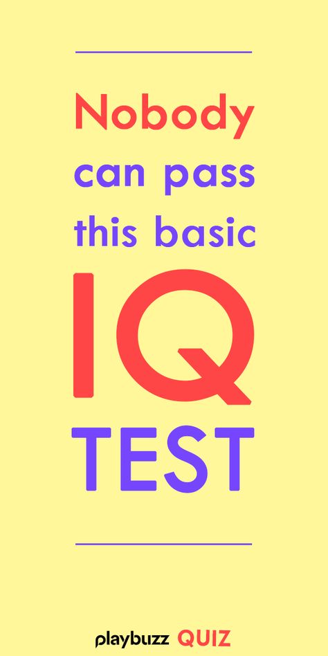 Iq Test Questions Brain, Iq Level Test, Self Knowledge Questions, Iq Test Questions With Answers, Buzzfeed Trivia Quizzes, Common Sense Quiz, Intelligence Quizzes, History Quiz Questions, Iq Quizzes