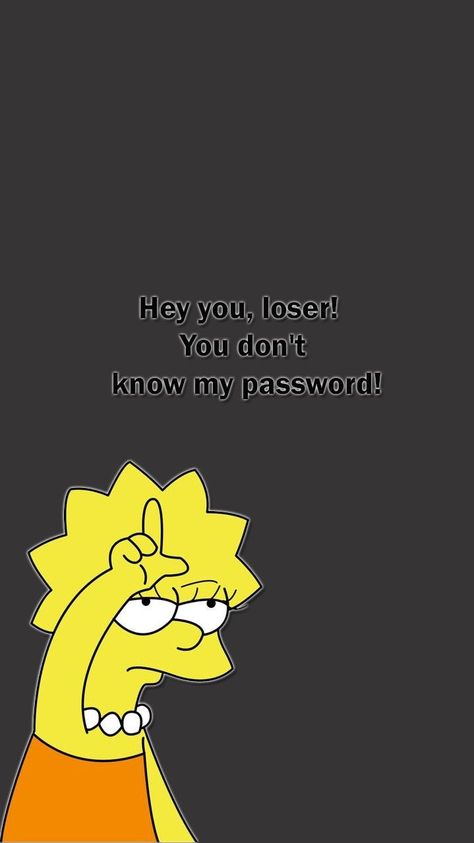 Sarcastic Wallpaper, You Dont Know My Password, Dont Touch My Phone, Funny Lock Screen Wallpaper, Funny Quotes Wallpaper, Funny Lockscreen, Iphone Wallpaper Quotes Funny, My Password, Phone Humor