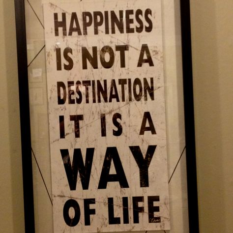 Ways of life Quotes, A Way Of Life, More Words, Way Of Life, Words Of Wisdom, Novelty Sign