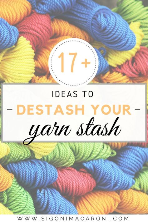 Do you have unused yarn and scraps stuffed into nooks and crannies in your space? How many times have you gone to the store for one thing and wound up leaving with ten times the amount of yarn? It's happened to the best of us, but I have some great ideas for you to destash your yarn stash! via Sigoni Macaroni Amigurumi Patterns, How To Store Yarn How To Organize, Yarn Leaves Diy, Leftover Yarn Project, Cotton Yarn Projects, Yarn Projects Crochet, Scrap Crochet, Crochet Project Free, Scrap Yarn Crochet