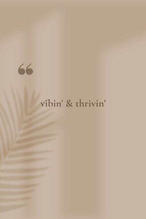 vibing and thriving If We Vibe We Vibe Quotes, Just Vibes Aesthetic, Elevated Quotes, Quotes About Vibes And Energy, Vibe Quote Energy, May Motivational Quotes, A Whole Vibe Quotes, My Own Vibe Quotes, Happy Life Quotes Positivity Good Vibes