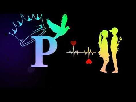 P status video - YouTube | Love wallpapers romantic, Download cute wallpapers, Banner background images P Letter Wallpaper Black, P S I Love You, P Love Wallpaper, P Love Images, P Letter Images, P Name Wallpaper, P Letter Wallpaper, Pp Name, P Background