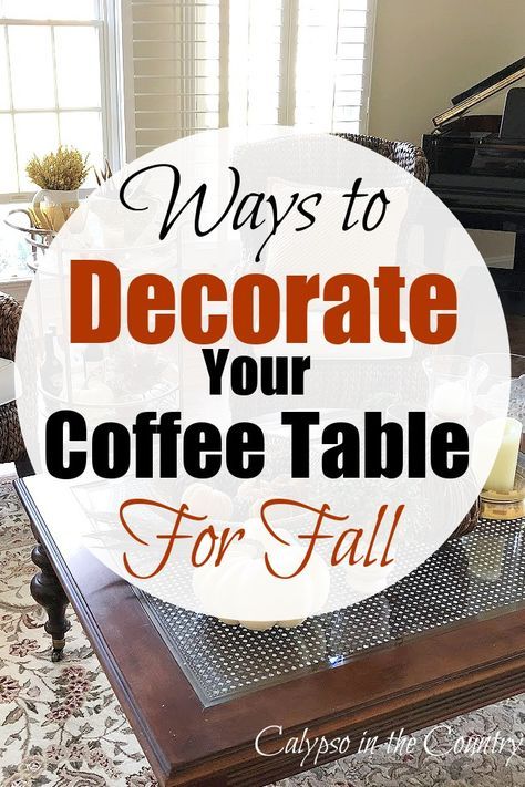 Easy ways to style your coffee table for fall. Neutral fall coffee table decor and coffee tables with warm colors. Includes tips to decorate a fall coffee table with trays, pumpkins, seasonal flower arrangements, candles, pine cones and textures. Tips and tricks for gorgeous fall vignettes on your table. Includes coffee table styling and diy projects from home decor bloggers. See the blog for fall decorating ideas and for a fall aesthetic in your living room or family room. Coffee Table Fall Decor Ideas, Fall Tray Decorating Ideas, Fall Coffee Table Decor Tray, Autumn Coffee Table Decor, Fall Decor Coffee Table, Coffee Table Fall Decor, Coffee Table Styling Tray, Coffee Table Decorating Ideas, Table Fall Decor