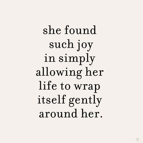 Joy Life Quotes, Joy Of Life Quotes, Kaarin Joy, Nat Core, Quotes About Joy, Story Ideas Romance, Joyful Aesthetic, Joy Core, Julie Joyful