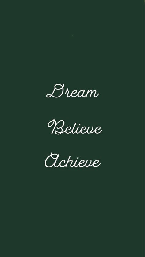 Wallpaper Quotes, Dream Believe Achieve Wallpaper, Succeed Quotes, Dream Believe Achieve, Quote Ideas, Achievement Quotes, Hand Lettering Quotes, Lettering Quotes, 2024 Vision
