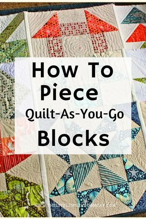 Love Quilt Block Pattern, Patchwork, Tela, Quilt As You Go Block, How To Sew Quilt Blocks Together, Quilt As You Go Log Cabin Tutorial, Reversible Quilt As You Go, Quilting Projects Blankets, Quilt On The Go