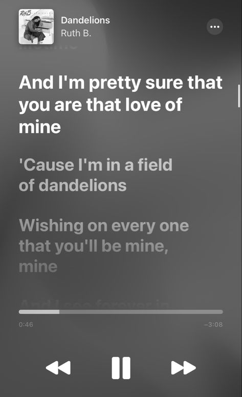 #dandelion #music #lyrics #songs #aesthetic Dandelions Song Aesthetic, Dandelion Song Lyrics, Dandelions Song, Dandelions By Ruth B, Dandelion Music, Dandelion Lyrics, Songs Aesthetic, Ruth B, Jesus Artwork