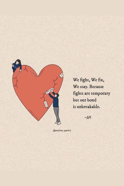 We Fight, We Fix, We Stay. Because Fights Are Temporary But Our Bond Is Unbreakable #relationship #relationshipgoals #relationshipquotes #relationshipadvice #relationshiptips This quote perfectly captures the essence of a strong and healthy relationship. Love is not always easy, but it is always worth it. Fix Our Relationship Quotes, 4 Year Of Togetherness Quotes, Stay Strong Relationship Quotes, Stay Together Quotes Relationships, Stay In Love Quotes, Bond Quotes Relationship, Stay Quotes Relationships, Our Bond Is Unbreakable Quotes, Fix Relationship Quotes