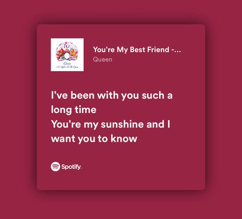 Spotify Songs For Best Friends, Bsf Song Lyrics, Song To Dedicate To Best Friend, Bestie Song Lyrics, Lyrics For Friendship, You’re My Best Friend, Songs That Remind Me Of My Best Friend, Spotify Lyrics For Best Friend, Notes For Bestie