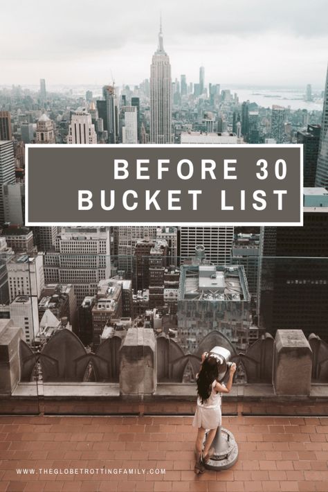 Before 30 Bucket List - The Globetrotting Family