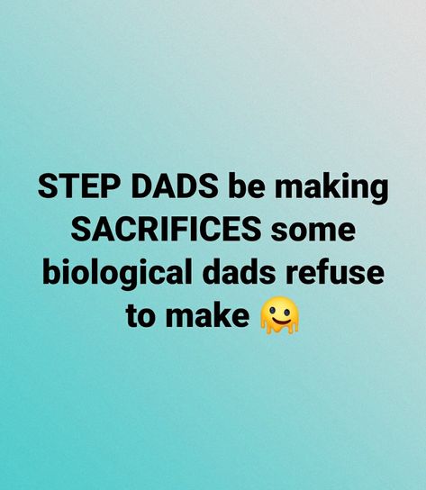 Step Dads Who Step Up Quotes, Happy Fathers Day Stepdad Quotes, Quotes About Step Dads, Stepdad Aesthetic, Step Dad Quotes From Daughter, Step Fathers Day Gifts Ideas, Bonus Dad Quotes, Stepdad Quotes, Step Father Quotes