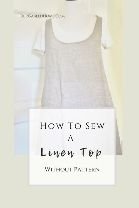 Couture, Diy Linen Top, Homestead Sewing, Womens Linen Tops, Linen Tunic Pattern, Linen Top Sewing Pattern, Linen Top Pattern, Linen Shirt Pattern, Our Gabled Home