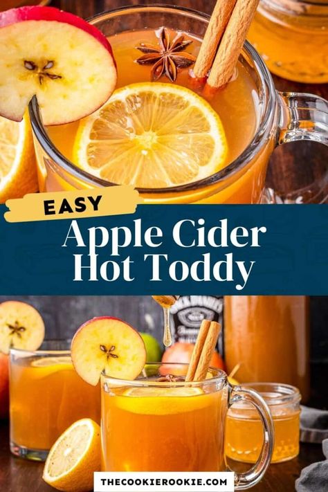 Warm Whiskey Drinks, Honey Drinks, Apple Cider Hot Toddy, Toddy Recipe, Cider Drinks, Cold Remedy, Hot Toddies Recipe, Hot Drinks Recipes, Apple Cider Recipe