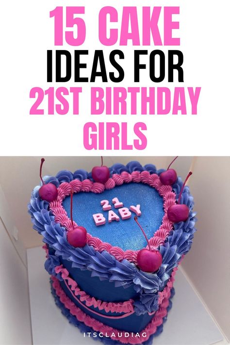 Birthday Alcohol Ideas, Birthday Cake For 21 Year Old Girl, Cakes For 21st Birthday Girl, 21 Year Old Birthday Cake, 21sr Birthday Cakes, Birthday Cake Writing Ideas, 21st Birthday Cake Ideas For Her, 21 Birthday Cake Ideas For Her, 21st Birthday Cake Ideas