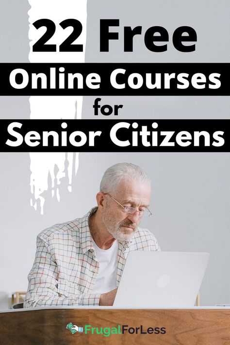 A list of the 22 best free online courses for senior citizens Free Certificate Courses, Free College Courses Online, Free College Courses, Free Learning Websites, Free Educational Websites, Free Online Education, Free Online Learning, Online Courses With Certificates, Free College