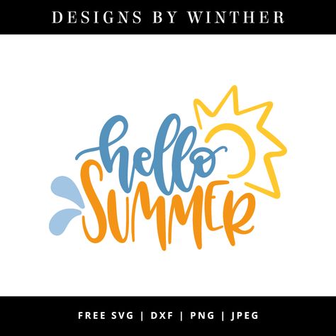 Free hello summer svg file Summer Quotes, Summer Font, Summer Vector, Summer Logo, Summer Cut, Summer Printables, Summer Svg, Svg Downloads, Free Svg Cut Files