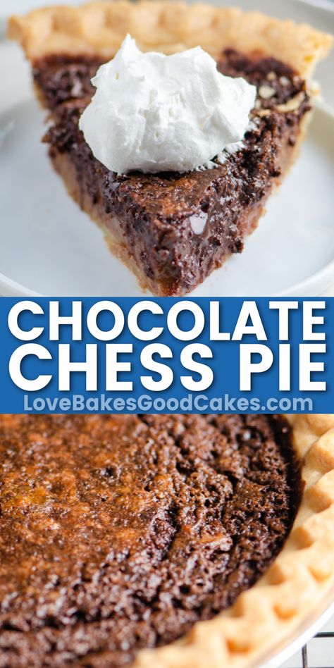 Chocolate Chess Pie pin collage Pie, Sunday Meals Southern, Chocolate Cheesecake Pie, Sunday Desserts, Chocolate Chess Pie Recipe, Baking Summer, Easy Chocolate Pie, Chess Pie Recipe, Chocolate Chess Pie