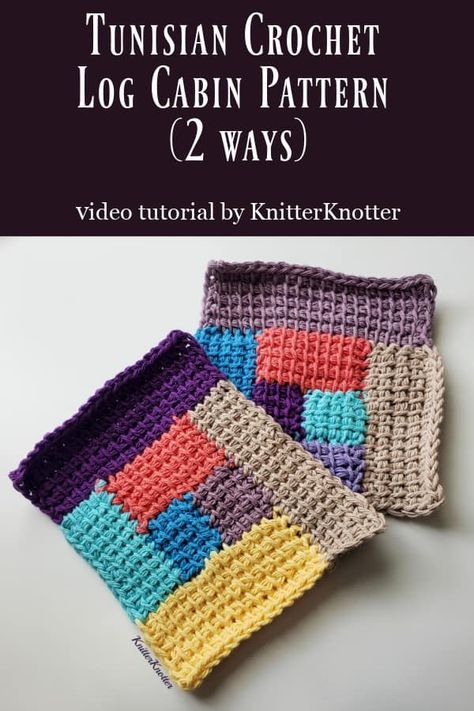 A log cabin pattern is built by making strips of fabric around a central square. In this tutorial I will explain two ways of making this pattern – one in which all the stitches are made in the same direction, and the other in which the stitches in the current strip are made perpendicular to the previous strip’s stitches. #knitterknotter #tunisiancrochet #crochettutorial #logcabinpattern Crochet Log Cabin, Log Cabin Blanket, Cabin Blanket, Log Cabin Pattern, Tunisian Crochet Hook, Granny Square Crochet Patterns, Tunisian Crochet Patterns, Tunisian Crochet Stitches, Central Square