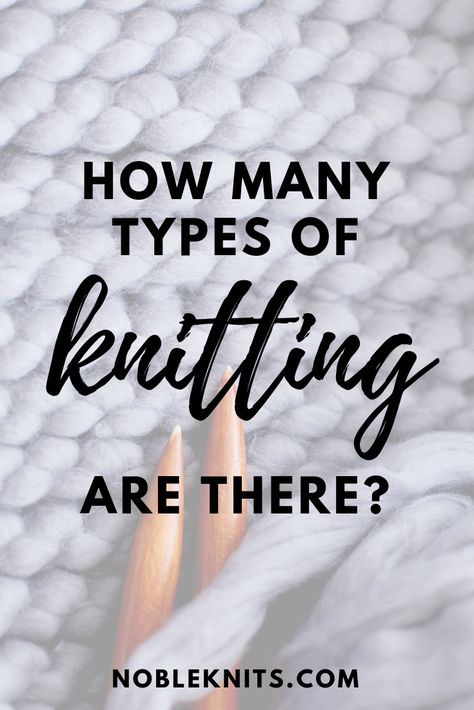 How many types of knitting are there? Knitting Tutorials, Types Of Knitting, Types Of Knitting Stitches, Pattern Construction, Knitting Board, Intarsia Knitting, Knitting Help, Knit Projects, Knitting Tips