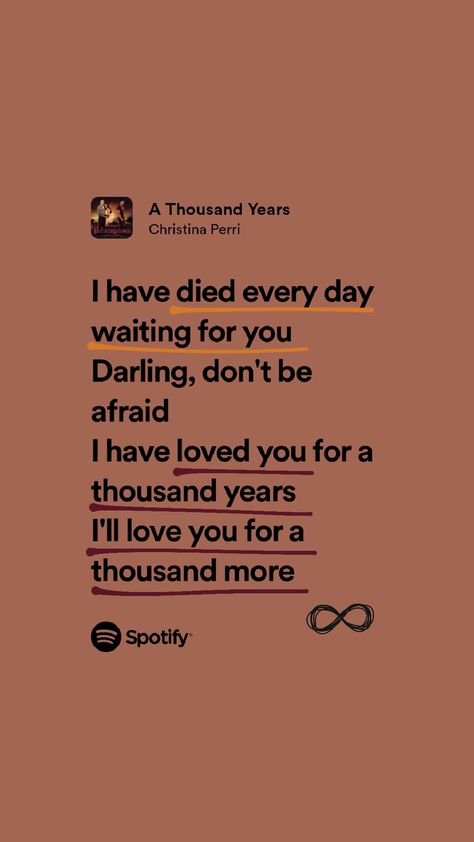 Thousand Years Lyrics Aesthetic, I Love You For A Thousand Years Song, Thousand Years Song Lyrics, Love Songs Spotify Lyrics, Cool Lyrics Quotes, Song Lyrics Aesthetic Wallpaper, Love Song Lyrics Spotify, Song Lyrics Wallpaper Aesthetic Spotify, Lyric Quotes Wallpaper