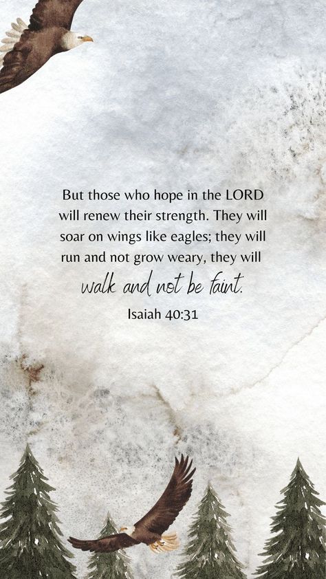 Bible Verse About Mountains, Bible Verse About Heaven, Winter Bible Verses, Strength Scripture Quotes Encouragement, Eagle Bible Verse, Christian Quotes Powerful Faith, Bible Verse About Hope, Wisdom Bible Verses, Bible Verse Healing