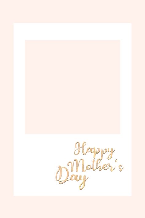 #freetoedit #mothersday #happymothersday #polaroid #background #backgrounds Polaroid Background, Mothers Day Card Template, Mother's Day Background, Birthday Captions Instagram, Happy Birthday Text, Birthday Collage, Happy Birthday Wallpaper, Backgrounds Images, Happy Birthday Template