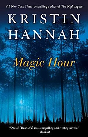 Book Lists, Reading Lists, Kristin Hannah, Magic Hour, Wild Child, A Novel, Great Books, Reading Online, Bestselling Author