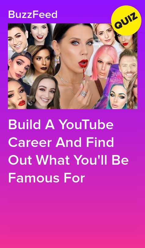 Build A YouTube Career And Find Out What You'll Be Famous For Birthday Quizzes, Career Quiz Buzzfeed, Future Career Quiz, Youtube Career, How To Be Famous, Quiz Buzzfeed, Career Quiz, Beauty Quiz, Interesting Quizzes