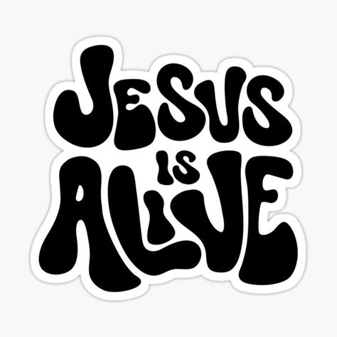 Jesus is Alive Design by Praise and Glory Shop • Millions of unique designs by independent artists. Find your thing. Jesus Design Graphic, Christian Designs Art, Jesus Stickers, Teen Ministry, Stickers Jesus, Jesus Saves Bro, Jesus Design, Jesus Wall Art, Jesus Is Alive