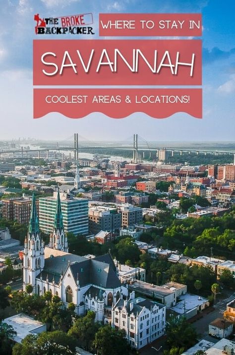 Where to Stay in Savannah (COOLEST Areas!) - The Broke Backpacker Travel Guide Us Destinations, Airbnb Tips, Savannah Hotels, Savannah Historic District, North America Travel Destinations, Us Travel Destinations, Top Travel Destinations, Savannah Georgia, Top Hotels