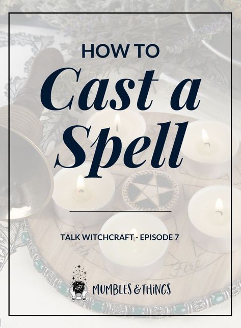 Mumbles & Things Blog - How to Cast a Spell Click through to listen to episode 6 of the Talk Witchcraft Podcast and view the show notes. Chakra Chart, Moon Ritual, Magic Spell Book, Spell Cast, Full Moon Ritual, Cast A Spell, Witchcraft For Beginners, Spiritual Cleansing, Witchcraft Spell Books