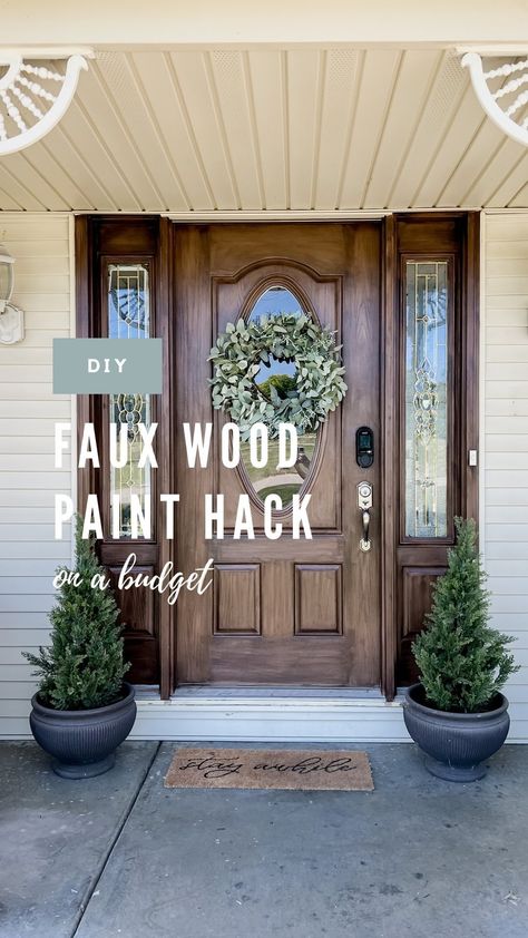 Paint Faux Wood, Stained Front Door, Faux Wood Paint, Painted Exterior Doors, Brown Front Doors, Stained Doors, Modern Farmhouse Diy, Front Door Makeover, Front Door Paint Colors