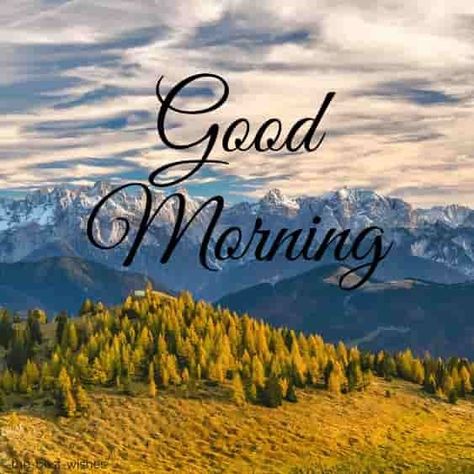 Nature, Good Morning Nature Awesome, Good Morning Nature Quotes, Cute Good Morning Pictures, Good Morning Letter, Morning Mountain, Nice Good Morning Images, Good Morning Photos Download, Good Morning Romantic