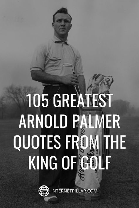 Arnold Palmer Quotes, Motivational Golf Quotes, Golf Motivational Quotes, Golf Quotes Motivational, Golf Quotes Inspirational, Golf Motivation, Funny Golf Quotes, Latrobe Pennsylvania, Golf Inspiration Quotes