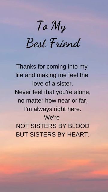 Friendship Day Quotes Friends, Friends Like Sisters Quotes, Best Friend Sister Quotes, Sister Friend Quotes, Inspirational Family Quotes, Words For Best Friend, Letter To Best Friend, Beautiful Friend Quotes, Best Friend Love Quotes