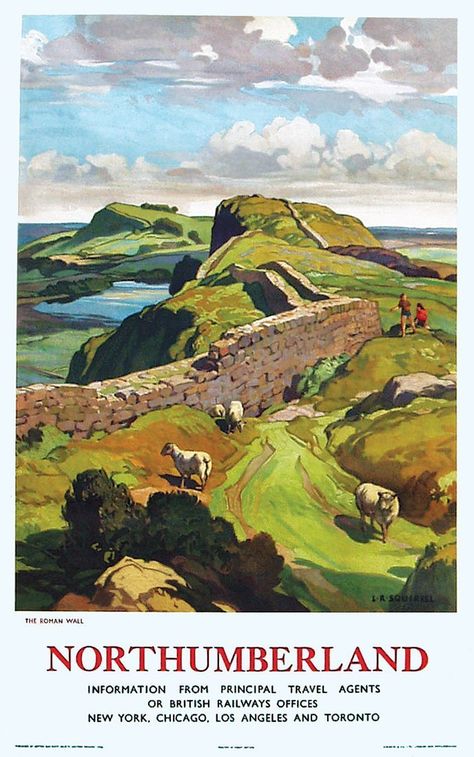 Leonard Squirrel. Northumberland. British Railways Hadrian's Wall, Posters Uk, Train Posters, Travel Advertising, Hadrians Wall, Transportation Poster, British Railways, Tourism Poster, Railway Posters