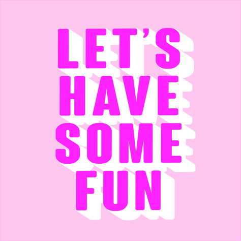 Let's have some fun this weekend! Humour, Lets Have Fun Quotes, Have More Fun, Fun On Weekdays, Playing Games Quotes, August Stickers, Play Quotes, 2022 Goals, Scentsy Party