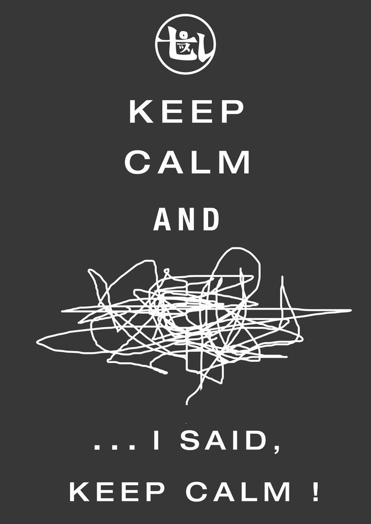a black and white poster with the words keep calm and i said, keep calm
